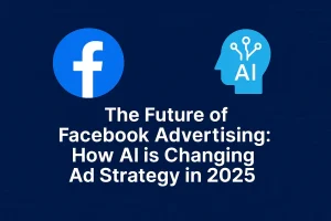 AI in Facebook Advertising 2025