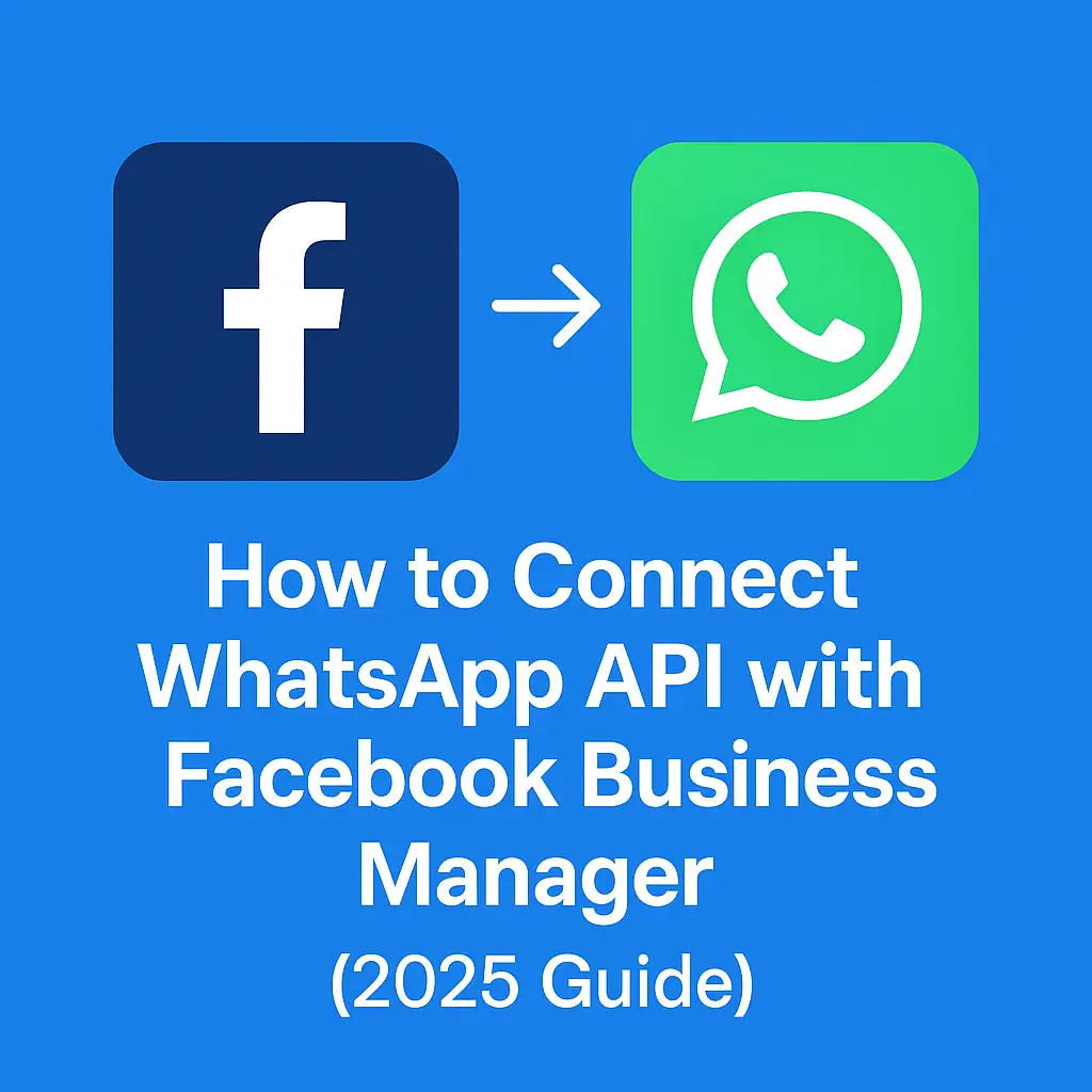 Connect WhatsApp API with Facebook Business Manager
