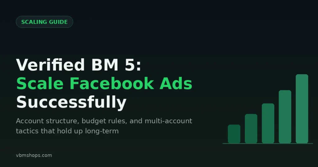 Verified BM 5 Facebook ads scaling strategy cover